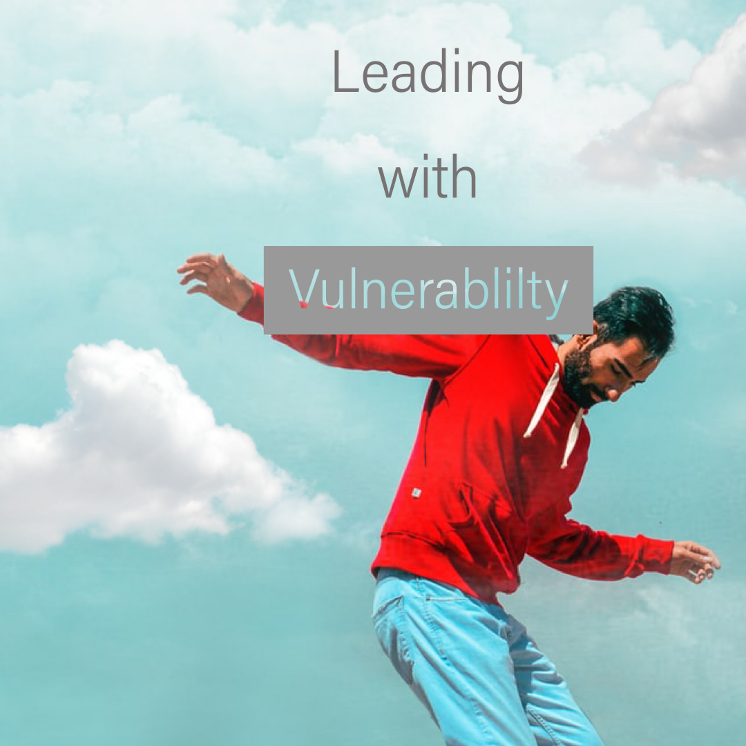 Leading with Vulnerability